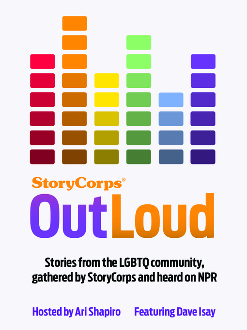 Title details for StoryCorps--Outloud by David Isay - Available